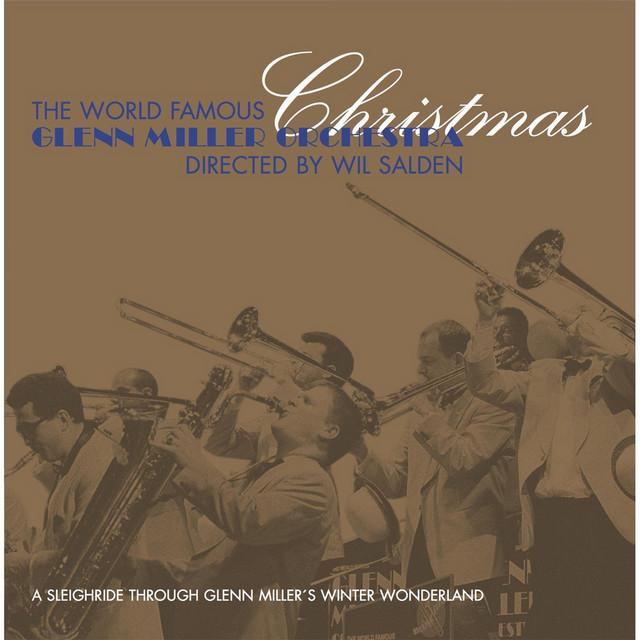 The World Famous Glenn Miller Orchestra